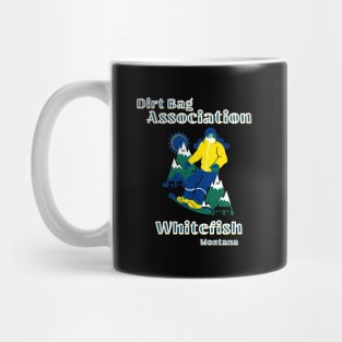 Dirt Bag Association whitefish Montana chapter yellow coat snowboarder Mug